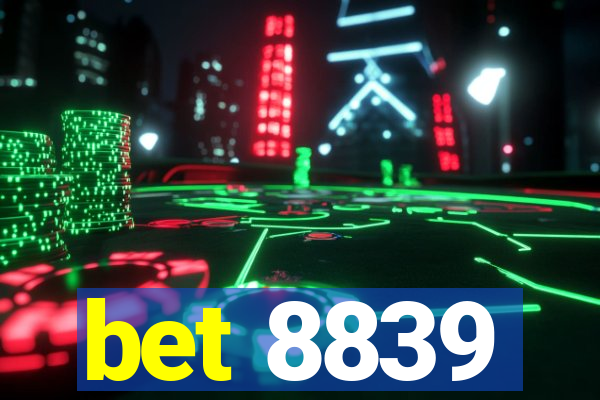 bet 8839